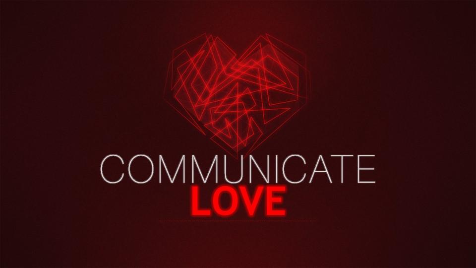 Communicate Love