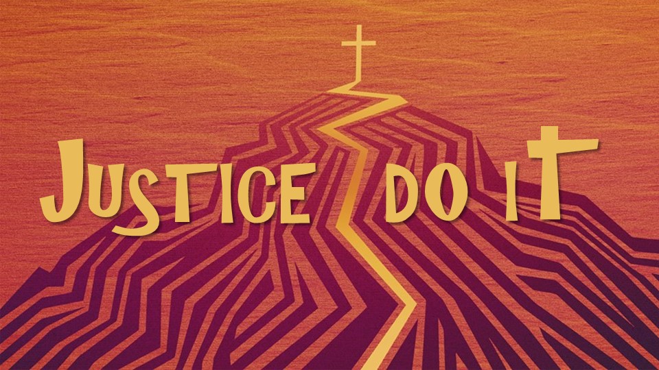 Justice Do It