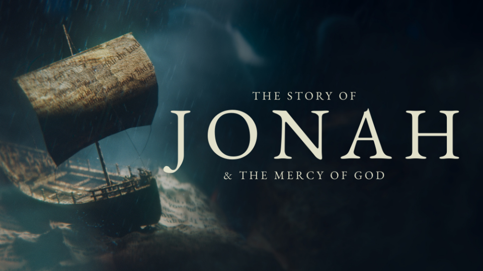 Jonah & The Mercy of God